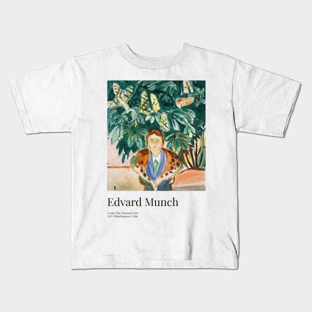 Edvard Munch - Exhibition Art Poster - Under The Chestnut Tree - Munchmuseet Kids T-Shirt by notalizard